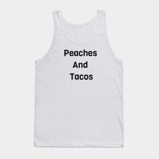 Peaches And Tacos Tank Top